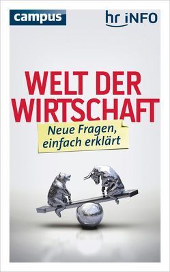 Welt der Wirtschaft von Kösters,  Judith, Ließmann,  Heike, Wellmann,  Karl-Heinz