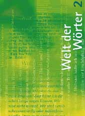 Welt der Wörter 2 / Sprachbuch von Flückiger,  Walter, Huwyler,  Max