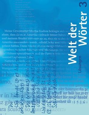 Welt der Wörter 3 / Lösungen mit Kopiervorlagen von Flückiger,  Walter, Huwyler,  Max