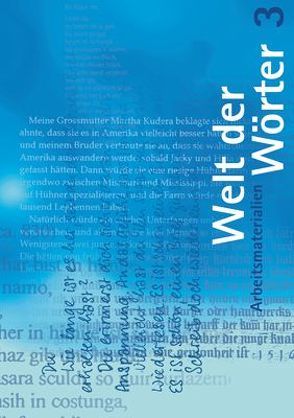 Welt der Wörter 3 / Arbeitsmaterialien von Flückiger,  Walter, Huwyler,  Max