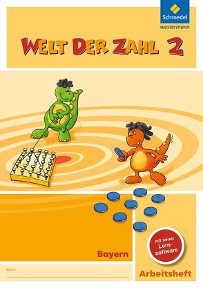 Welt der Zahl – Ausgabe 2014 für Bayern von Baumgartner,  Karin, Dröse,  Ingrid, Hönisch,  Kurt, Klebe,  Karin, Müller,  Gisela, Paintmayer,  Heike, Pinker-Schmidl,  Lieselotte, Rinkens,  Hans - Dieter, Scheibel,  Julia, Träger,  Gerhild, Wellhöfer,  Anna