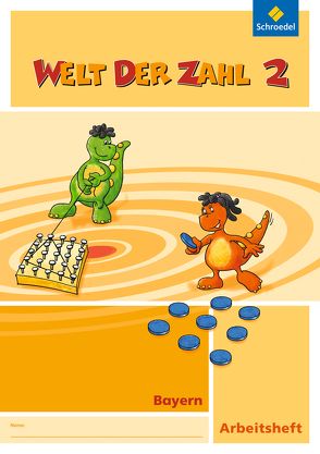 Welt der Zahl – Ausgabe 2014 für Bayern von Baumgartner,  Karin, Dröse,  Ingrid, Hönisch,  Kurt, Klebe,  Karin, Müller,  Gisela, Paintmayer,  Heike, Pinker-Schmidl,  Lieselotte, Rinkens,  Hans - Dieter, Scheibel,  Julia, Träger,  Gerhild, Wellhöfer,  Anna