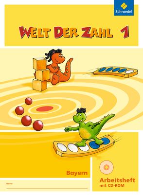 Welt der Zahl – Ausgabe 2014 für Bayern von Baumgartner,  Karin, Dröse,  Ingrid, Hönisch,  Kurt, Klebe,  Karin, Müller,  Gisela, Paintmayer,  Heike, Pinker-Schmidl,  Lieselotte, Rinkens,  Hans - Dieter, Scheibel,  Julia, Träger,  Gerhild, Wellhöfer,  Anna