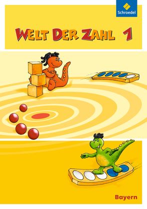 Welt der Zahl – Ausgabe 2014 für Bayern von Baumgartner,  Karin, Dröse,  Ingrid, Hönisch,  Kurt, Klebe,  Karin, Müller,  Gisela, Paintmayer,  Heike, Pinker-Schmidl,  Lieselotte, Rinkens,  Hans - Dieter, Scheibel,  Julia, Träger,  Gerhild, Wellhöfer,  Anna