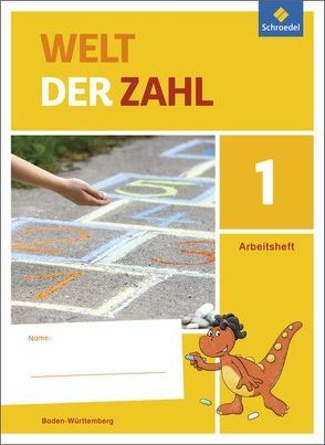 Welt der Zahl – Ausgabe 2016 für Baden-Württemberg von Braun,  Julia, Eilenberger,  Kerstin, Kittel,  Andreas, Rinkens,  Hans - Dieter, Rottmann,  Thomas, Stix,  Sabine, Szymanski,  Melanie, Träger,  Gerhild, Ziegler,  Dorothea