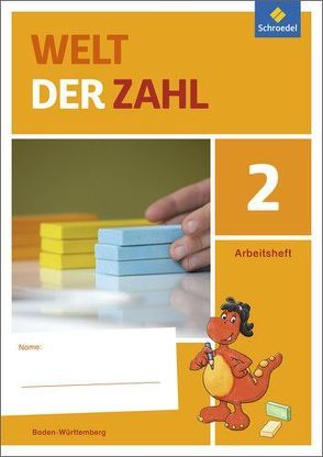 Welt der Zahl – Ausgabe 2016 für Baden-Württemberg von Braun,  Julia, Eilenberger,  Kerstin, Kittel,  Andreas, Rinkens,  Hans - Dieter, Rottmann,  Thomas, Stix,  Sabine, Szymanski,  Melanie, Träger,  Gerhild, Ziegler,  Dorothea