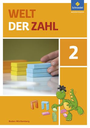 Welt der Zahl – Ausgabe 2016 für Baden-Württemberg von Braun,  Julia, Eilenberger,  Kerstin, Kittel,  Andreas, Rinkens,  Hans - Dieter, Rottmann,  Thomas, Stix,  Sabine, Szymanski,  Melanie, Träger,  Gerhild, Ziegler,  Dorothea