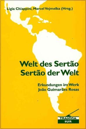 Welt des Sertão / Sertão der Welt von Chiappini,  Ligia, Vejmelka,  Marcel