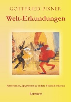 Welt-Erkundungen von Pixner,  Gottfried