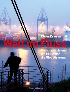 Welt im Fluss von Driesen,  Oliver