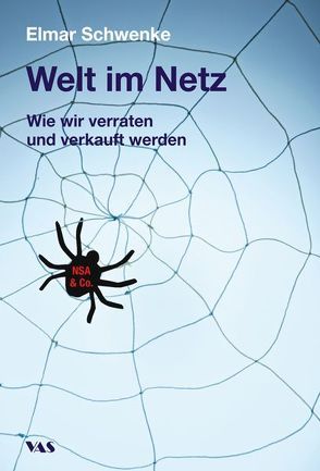 Welt im Netz von Schwenke,  Elmar