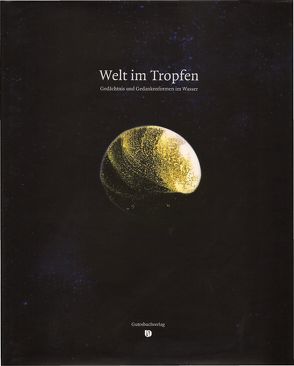 Welt im Tropfen von Prof. Dr. Kröplin,  Bernd