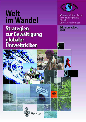 Welt im Wandel: Strategien zur Bewältigung globaler Umweltrisiken von Wissenschaftlicher Beirat der Bundesregierung GlobaleUmweltveränderungen