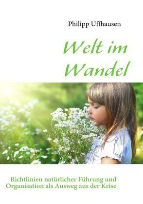 Welt im Wandel von Uffhausen,  Philipp