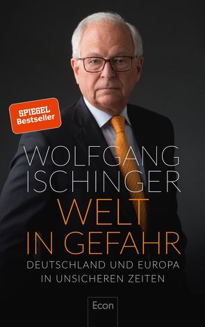 Welt in Gefahr von Ischinger,  Wolfgang