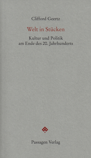 Welt in Stücken von Engelmann,  Herwig, Engelmann,  Peter, Geertz,  Clifford