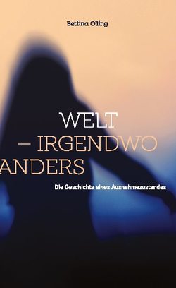 Welt – irgendwo anders von Olling,  Bettina