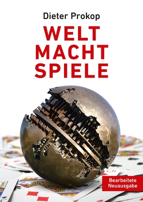 Welt Macht Spiele von Prokop,  Dieter