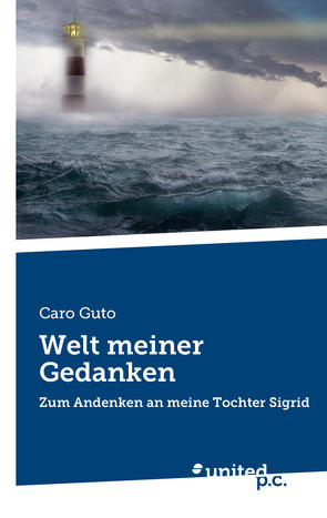 Welt meiner Gedanken von Guto,  Caro