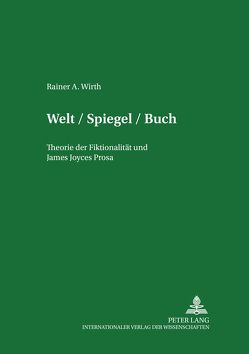 Welt / Spiegel / Buch von Wirth,  Rainer A.