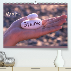 Welt-Steine (Premium, hochwertiger DIN A2 Wandkalender 2023, Kunstdruck in Hochglanz) von Flori0