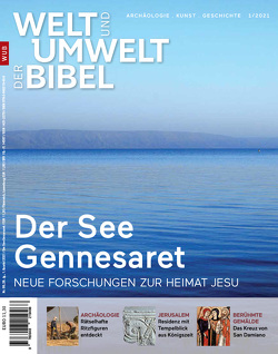 Welt und Umwelt der Bibel / Der See Gennesaret von Aviam,  Mordechai, Baur,  Wolfgang, Brockmöller,  Katrin, Eisenberg,  Michael, Erzberger,  Johanna, Kuhnen,  Hans-Peter, Lena,  Anna, Lichtenberger,  Achim, Notley,  Steven, Schreiner,  Stefan, Tiwald,  Markus, Zangenberg,  Jürgen, Zwickel,  Wolfgang, Zwingenberger,  Uta