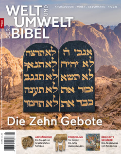 Welt und Umwelt der Bibel / Die Zehn Gebote von Alsoufi,  Rana, Baumgarth-Dohmen,  Von Ines, Becka,  Michelle, de Vos,  J. Cornelis, Deusel,  Antje Yael, Kaiser,  Helga, Konkel,  Michael, Leicht ,  Barbara, Markl,  Dominik, Oepping,  Florian, Schmitz,  Barbara