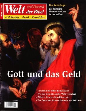 Welt und Umwelt der Bibel / Gott und das Geld