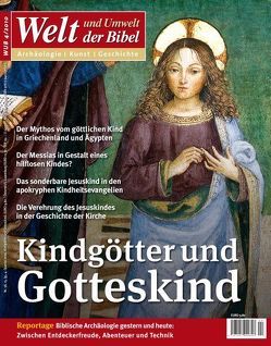 Welt und Umwelt der Bibel / Kindgötter und Gotteskind