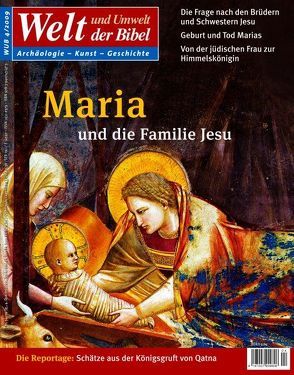 Welt und Umwelt der Bibel / Maria und die Familie Jesu