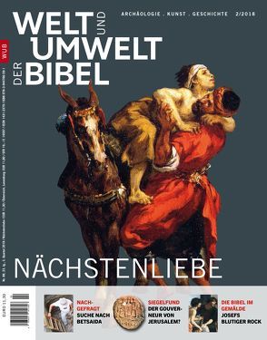 Welt und Umwelt der Bibel / Nächstenliebe von Birnbaum,  Elisabeth, Doering,  Lutz, El Omari,  Dina, Grieser,  Heike, Kaiser,  Helga, Lauer,  Simon, Mueller,  Andreas, Sternberg,  Thomas, Witthuhn,  Orell