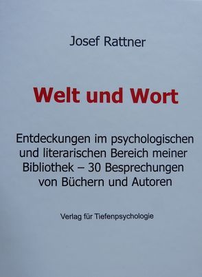 Welt und Wort von Rattner,  Josef