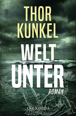 Welt unter von Kunkel,  Thor