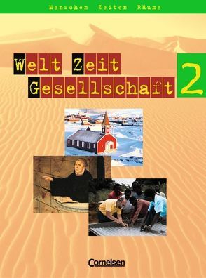 Welt Zeit Gesellschaft – Menschen-Zeiten-Räume – Hauptschule mit… / Band 2 – Schülerbuch von Bärnert-Fürst,  Ute, Bernert,  Claudia, Bernert,  Wilhelm, Brokemper,  Peter, Häußler,  Elke, Nopper,  Bernhard, Rudyk,  Ellen