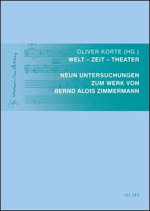 Welt – Zeit – Theater von Korte,  Oliver