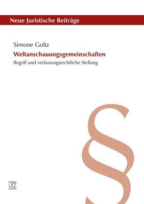 Weltanschauungsgemeinschaften von Goltz,  Simone