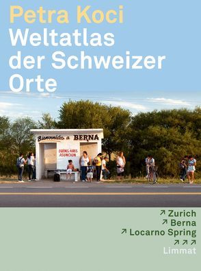 Weltatlas der Schweizer Orte von Gut,  Benno, Koci,  Petra, Schelbert,  Leo