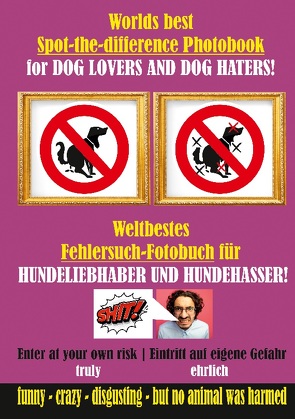 Weltbestes Hundekacke Fehlersuch-Fotobuch für Hundeliebhaber und Hundehasser! von Hit,  S.