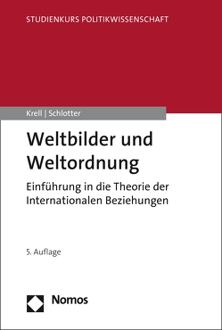 Weltbilder und Weltordnung von Krell,  Gert, Schlotter,  Peter