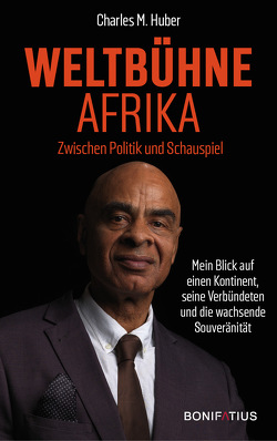 Weltbühne Afrika von Huber,  Charles M.