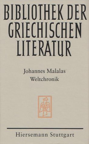 Weltchronik von Malalas,  Johannes, Meier,  Mischa;Thurn,  Johannes