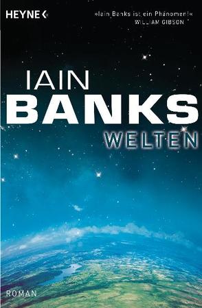 Welten von Banks,  Iain, Mader,  Friedrich, Rapp,  Tamara