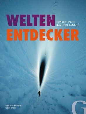 Welten-Entdecker von Hanbury-Tenison,  Robin, Twigger,  Robert