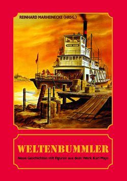 Weltenbummler von Essenwein,  Peter, Laroche,  Jutta, Marheinecke,  Reinhard