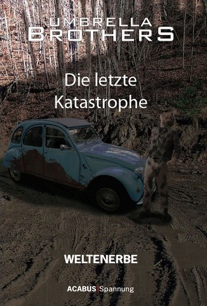 Weltenerbe. Die letzte Katastrophe von Brothers,  Umbrella