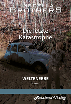 Weltenerbe. Die letzte Katastrophe von Brothers,  Umbrella