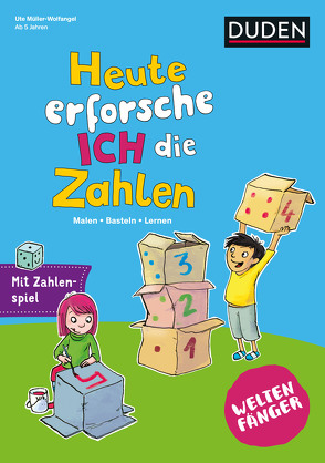 Weltenfänger: Heute erforsche ich die Zahlen von Müller-Wolfangel,  Ute