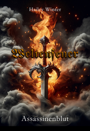 Weltenfeuer – Band 4 von Winter,  Hailey