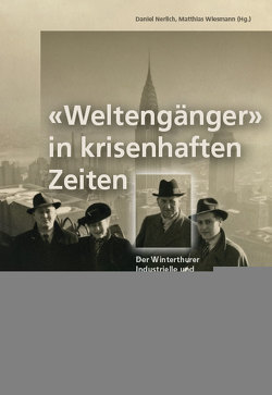 «Weltengänger» in krisenhaften Zeiten von Nerlich,  Daniel, Wiesmann,  Matthias