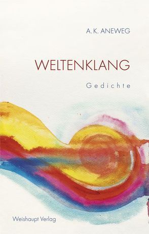 Weltenklang von Aneweg,  A K